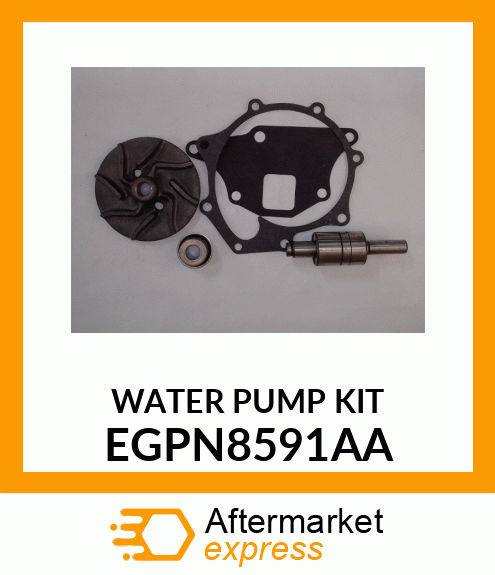 WATER PUMP KIT EGPN8591AA