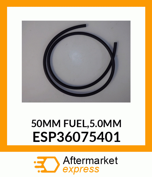 50MM FUEL,5.0MM ESP36075401