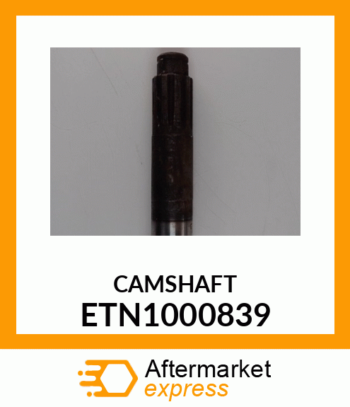 CAMSHAFT ETN1000839