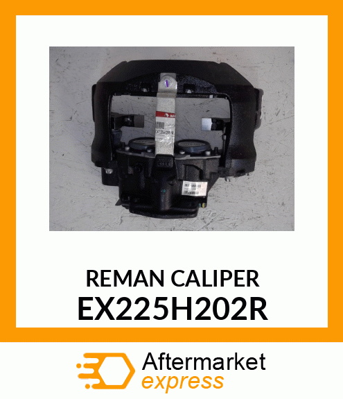 REMAN CALIPER EX225H202R