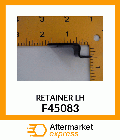 RETAINER LH F45083