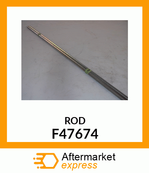 ROD F47674