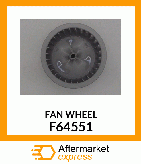 FAN WHEEL F64551