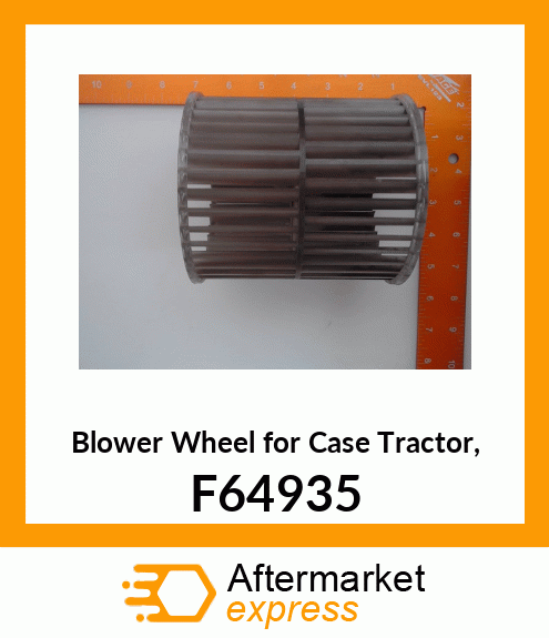 Blower Wheel for Tractor, F64935 F64935