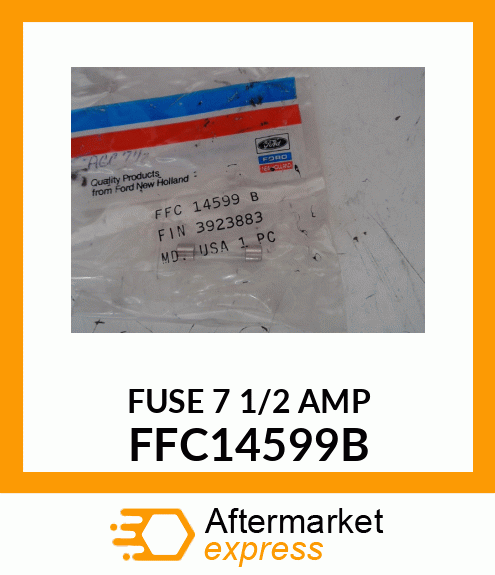 FUSE 7 1/2 AMP FFC14599B