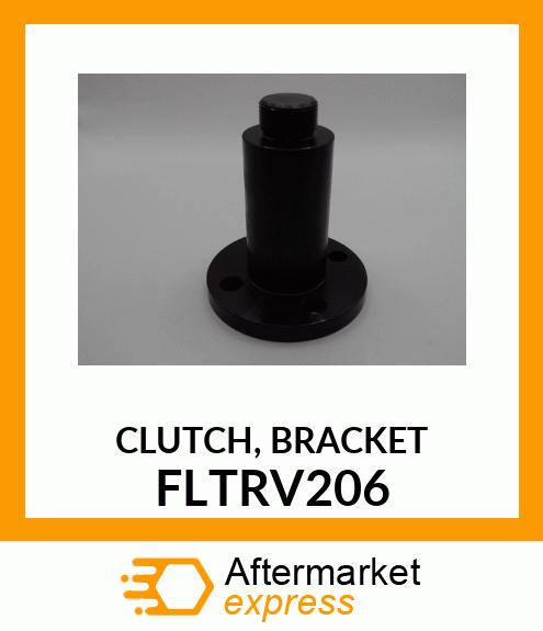 CLUTCH, BRACKET FLTRV206