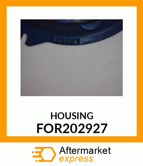 HOUSING FOR202927