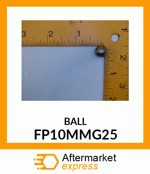 BALL FP10MMG25