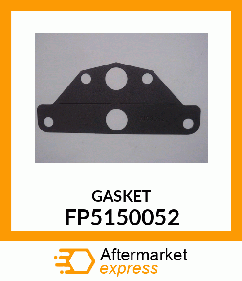 GASKET FP5150052