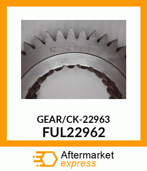 GEAR/CK-22963 FUL22962