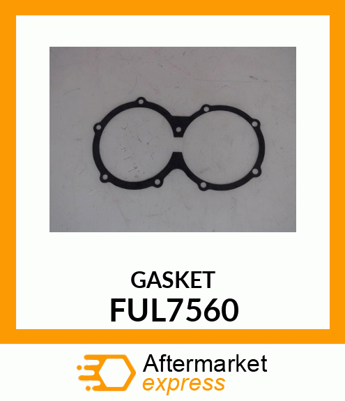 GASKET FUL7560