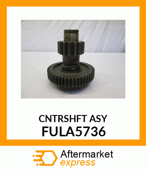 CNTRSHFT ASY FULA5736