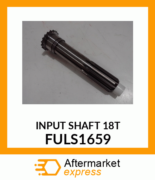 INPUT SHAFT 18T FULS1659