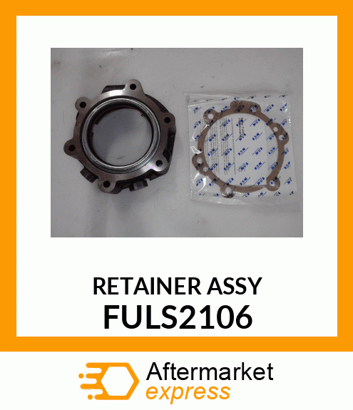 RETAINER ASSY FULS2106