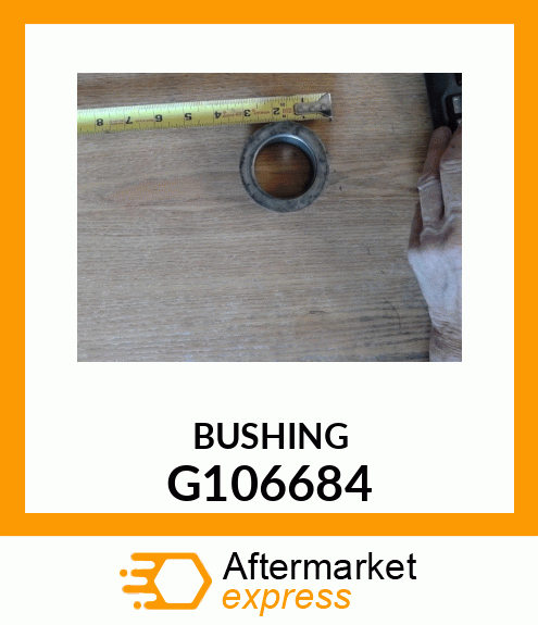 BUSHING G106684