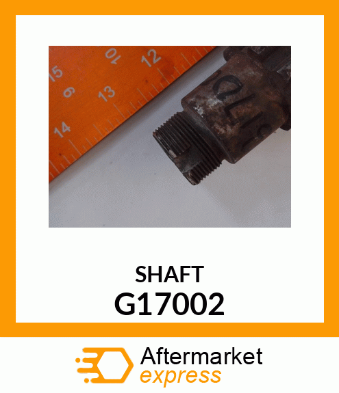 SHAFT G17002