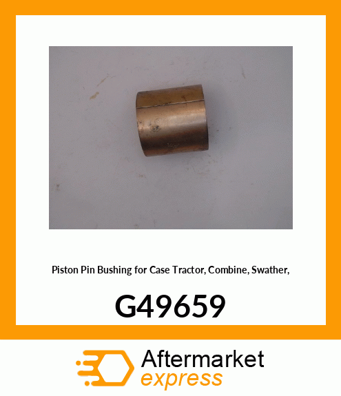 Piston Pin Bushing for Tractor, Combine, Swather, G49659 G49659