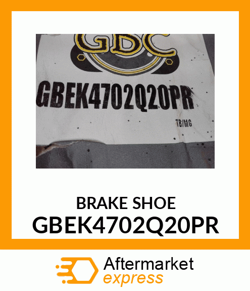 BRAKE SHOE GBEK4702Q20PR