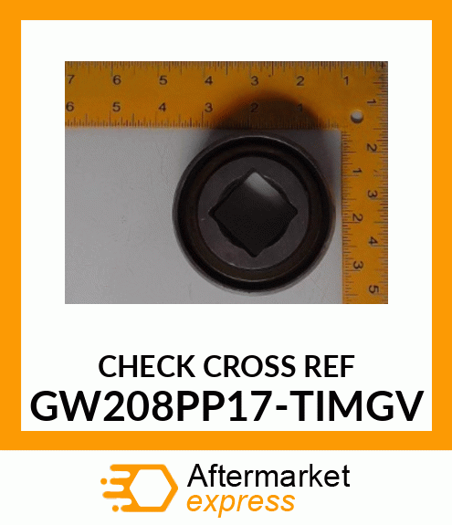 CHECK CROSS REF GW208PP17-TIMGV