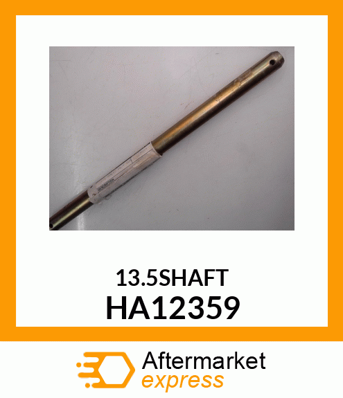 13.5SHAFT HA12359