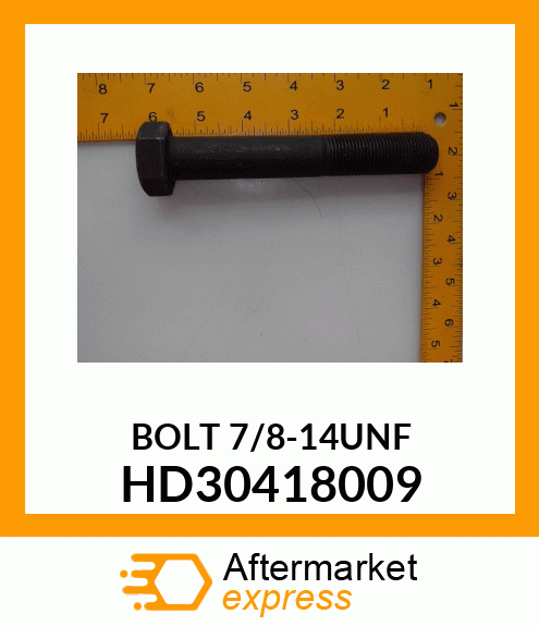 BOLT 7/8-14UNF HD30418009