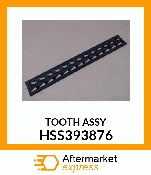 TOOTH ASSY HSS393876