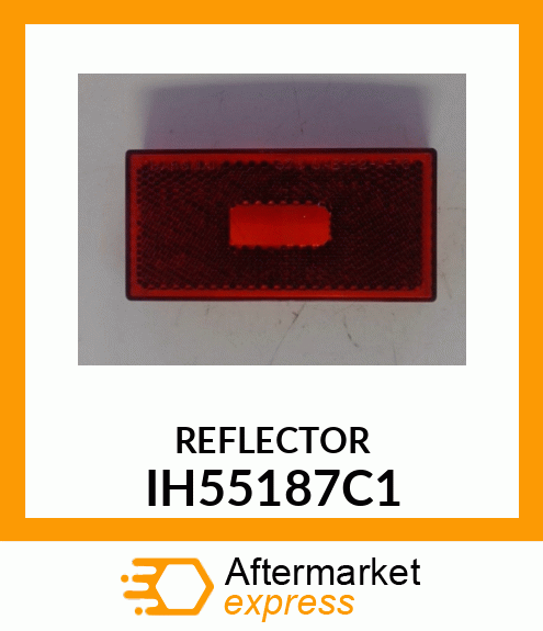 REFLECTOR IH55187C1