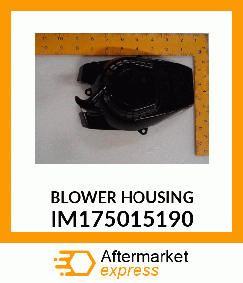 BLOWER HOUSING IM175015190