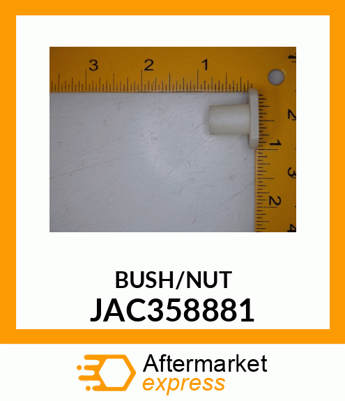 BUSH/NUT JAC358881