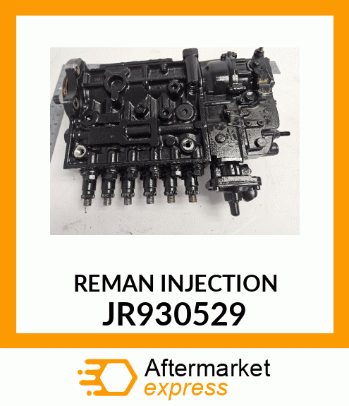 REMAN INJECTION JR930529