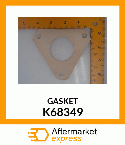 GASKET K68349