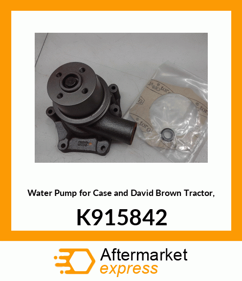 Water Pump for and David Brown Tractor, K915842 K915842