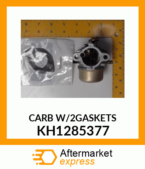 CARB W/2GASKETS KH1285377