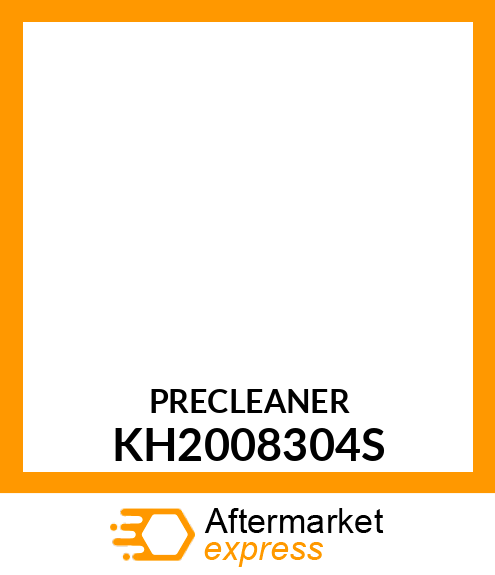 PRECLEANER KH2008304S