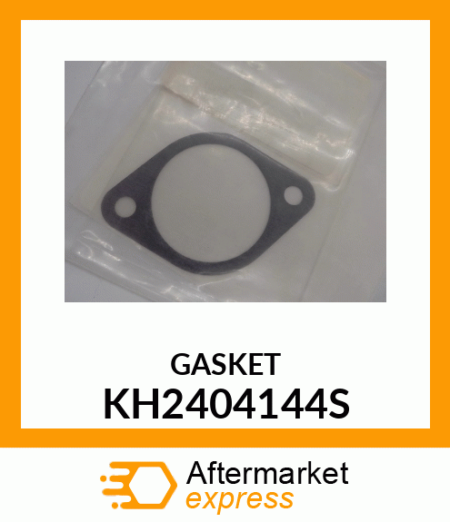 GASKET KH2404144S