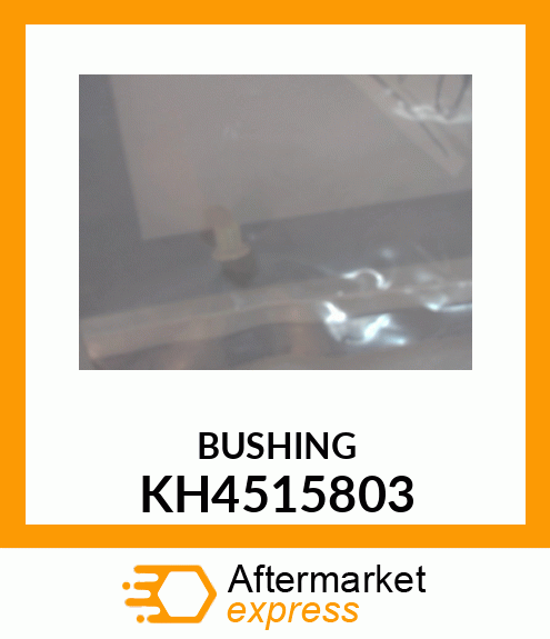 BUSHING KH4515803