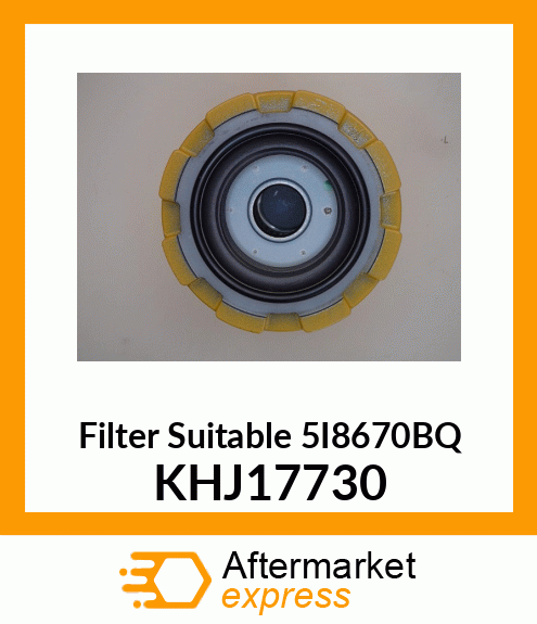 Filter Suitable 5I8670BQ KHJ17730