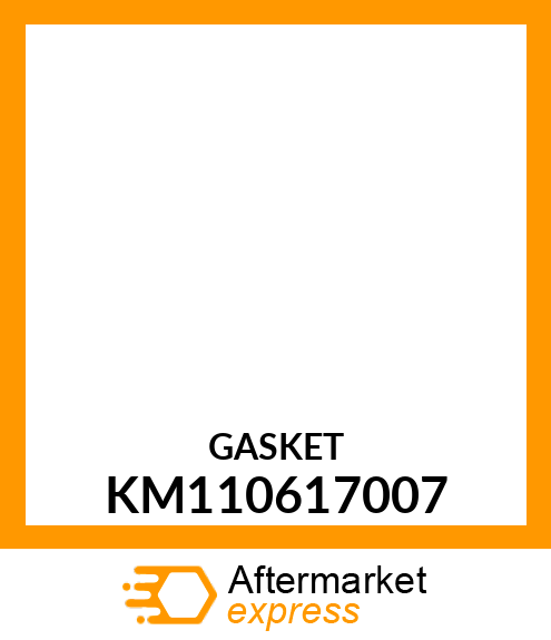 GASKET KM110617007