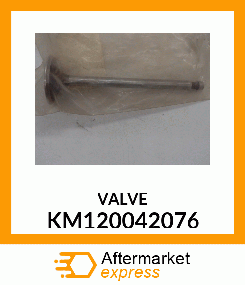 VALVE KM120042076