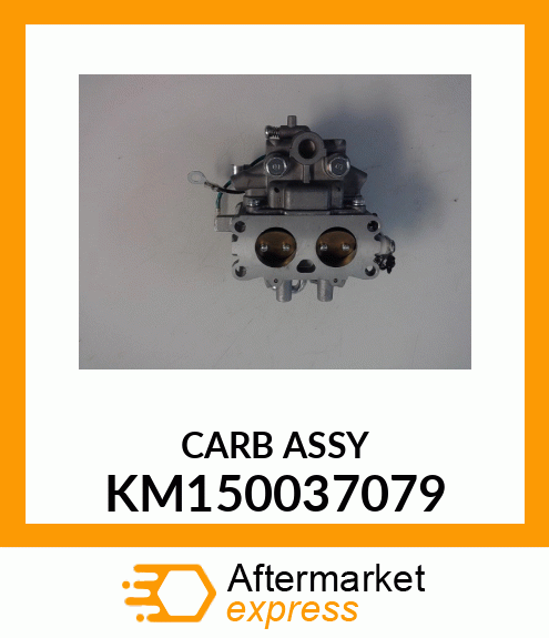 CARB ASSY KM150037079