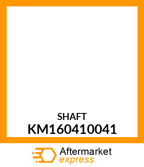 SHAFT KM160410041