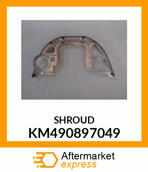 SHROUD KM490897049