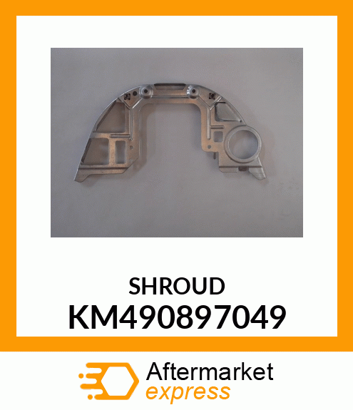 SHROUD KM490897049