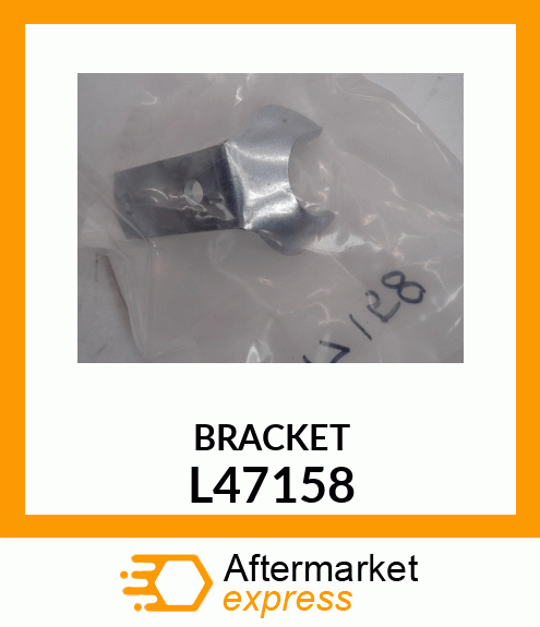 BRACKET L47158