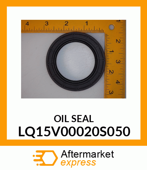 OIL SEAL LQ15V00020S050