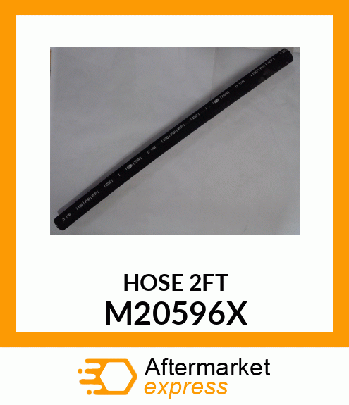 HOSE 2FT M20596X