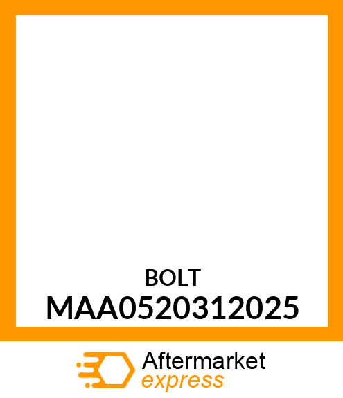 BOLT MAA0520312025