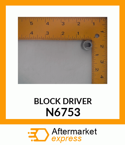 BLOCK DRIVER N6753