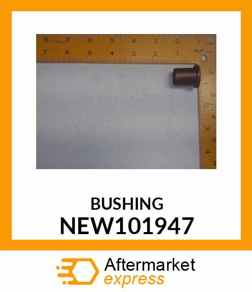 BUSHING NEW101947