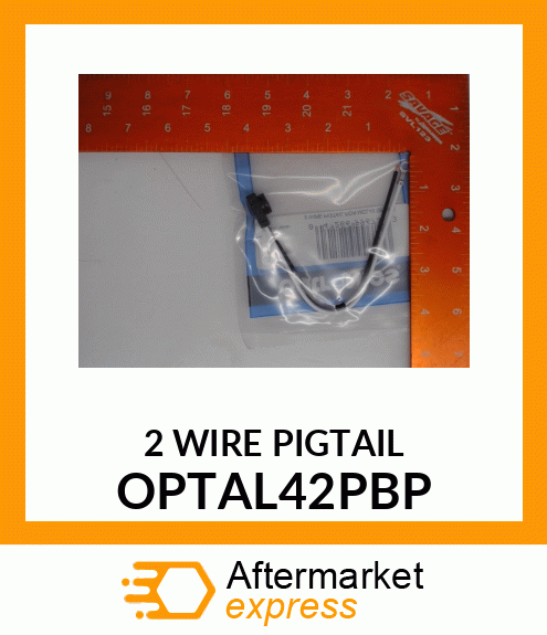 2 WIRE PIGTAIL OPTAL42PBP